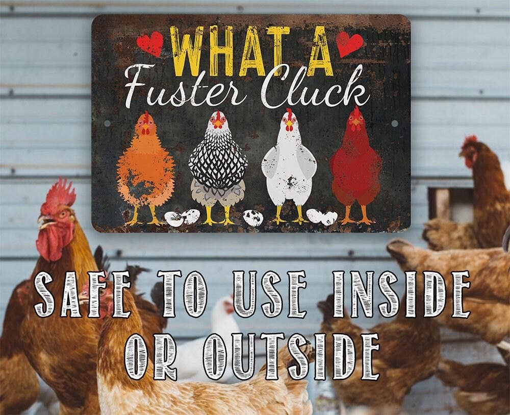 What a Fuster Cluck - Metal Sign: 8 x 12