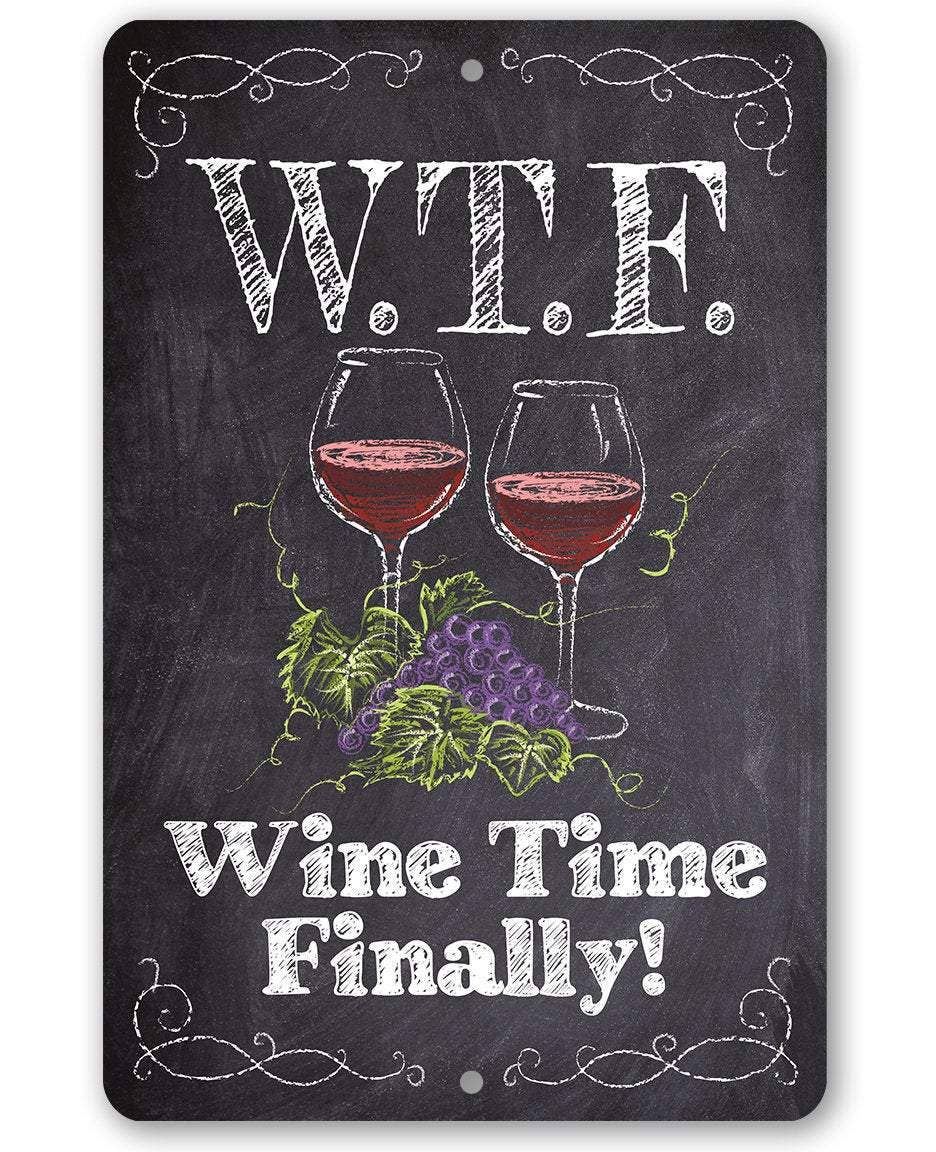 WTF Wine Time Finally (Chalkboard Style) - Metal Sign: 8 x 12