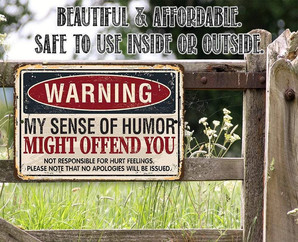 Warning Sense of Humor - Metal Sign: 8 x 12