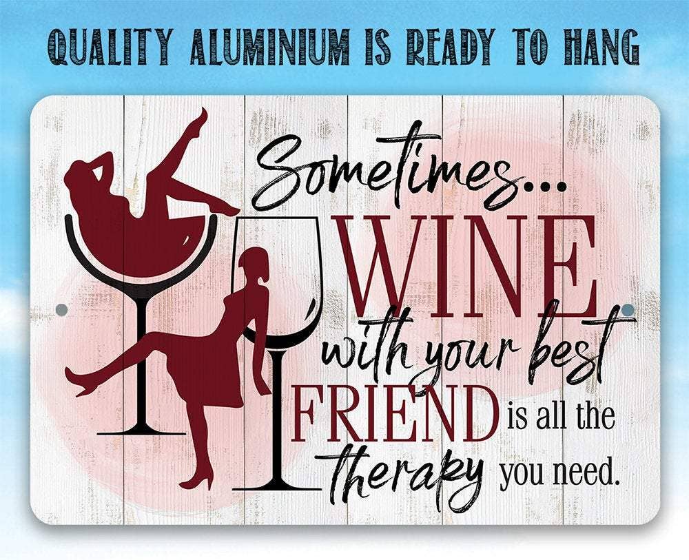 Sometimes Wine - Metal Sign: 8 x 12