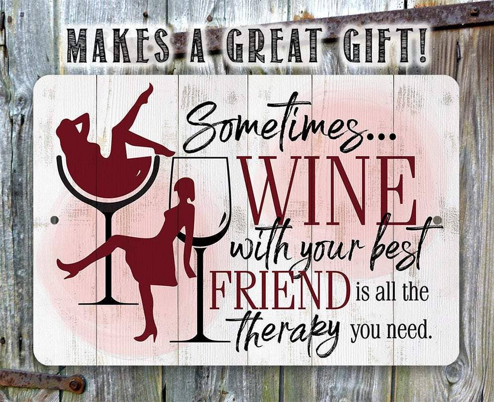 Sometimes Wine - Metal Sign: 8 x 12