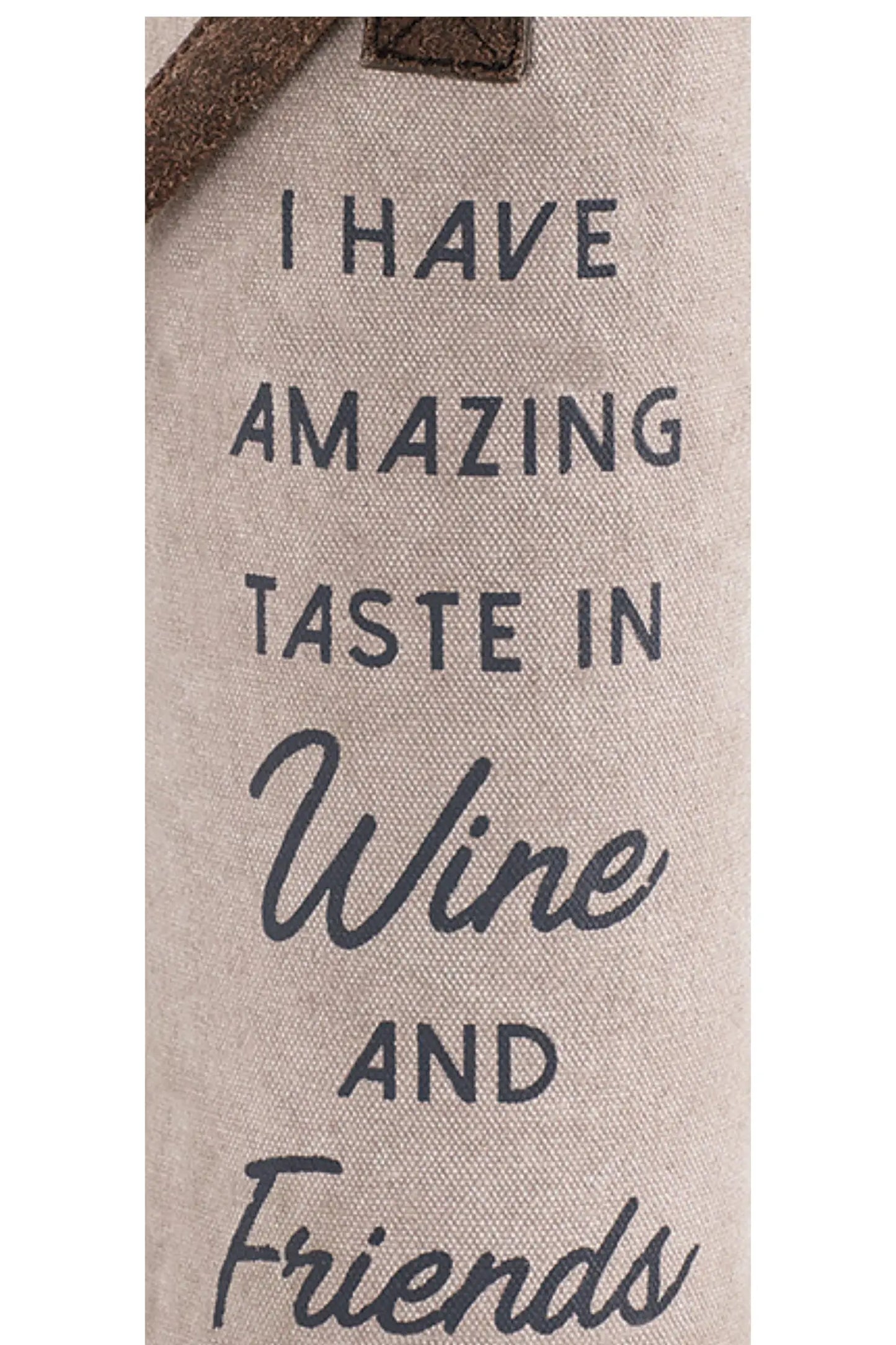 I Have Amazing Taste in Wine and Friends Canvas Wine Carrier Bag