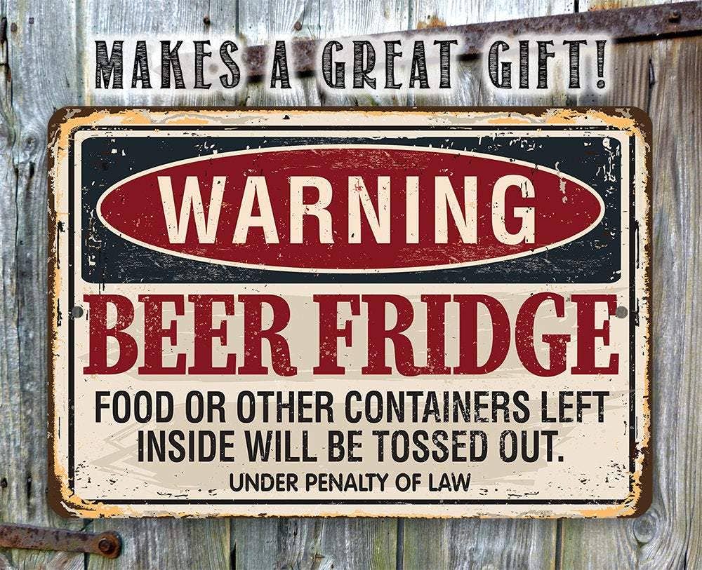 Warning Beer Fridge - Metal Sign: 8 x 12