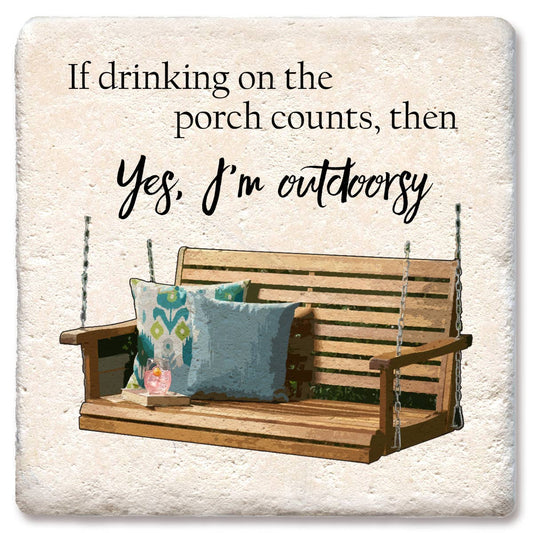 Yes, I'm Outdoorsy Coaster