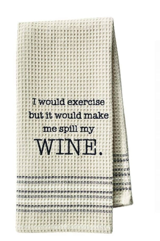 I Would Excerise.. towel