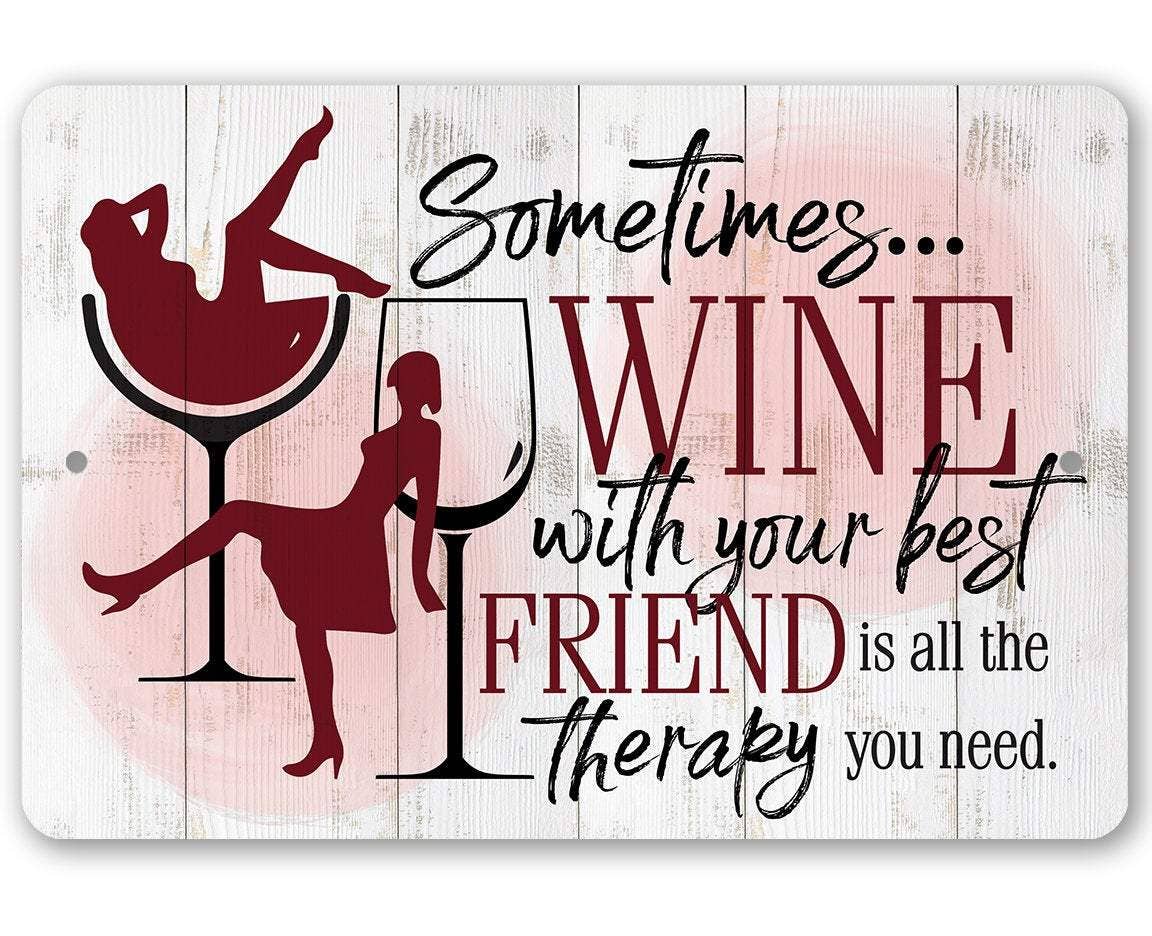 Sometimes Wine - Metal Sign: 8 x 12