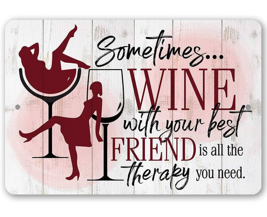 Sometimes Wine - Metal Sign: 8 x 12