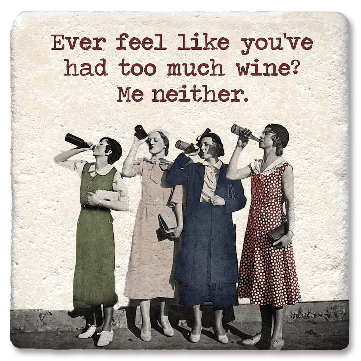 Coasters Four Ladies Too Much Wine